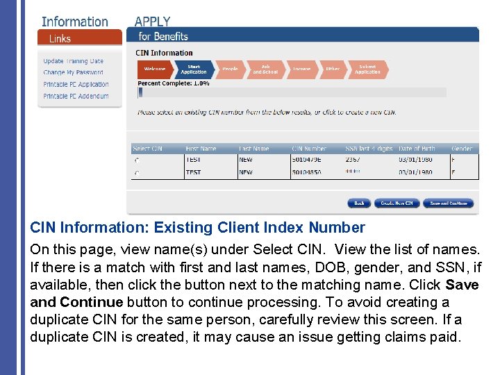 CIN Information: Existing Client Index Number On this page, view name(s) under Select CIN.