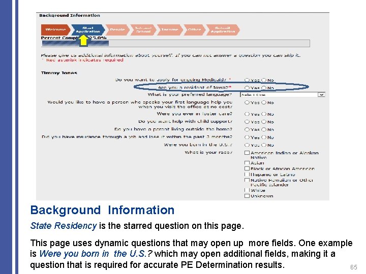 Background Information State Residency is the starred question on this page. This page uses