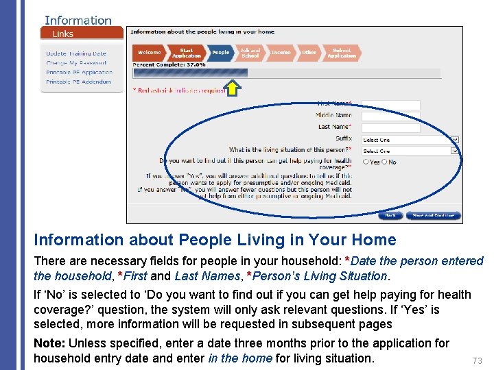 Information about People Living in Your Home There are necessary fields for people in