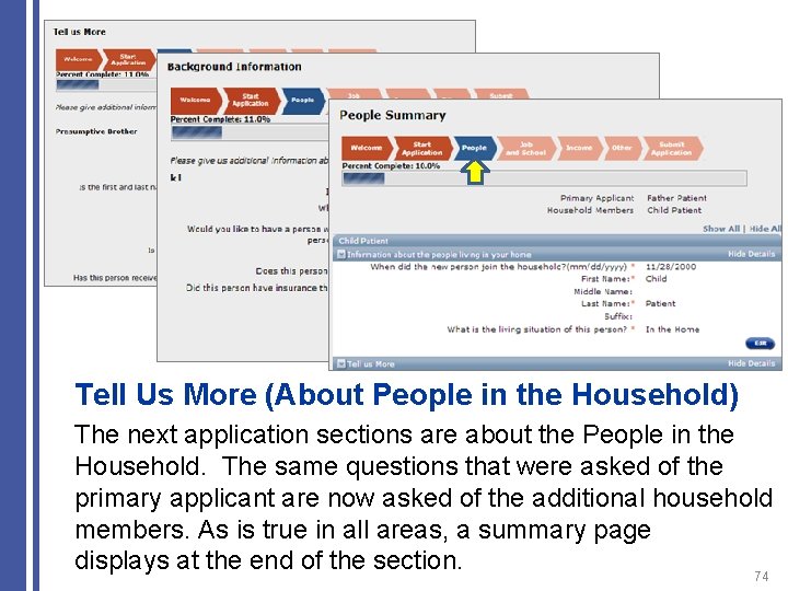 Tell Us More (About People in the Household) The next application sections are about