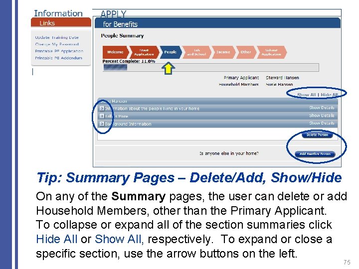 Tip: Summary Pages – Delete/Add, Show/Hide On any of the Summary pages, the user