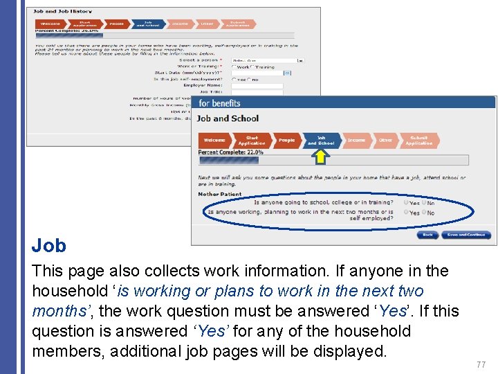Job This page also collects work information. If anyone in the household ‘is working