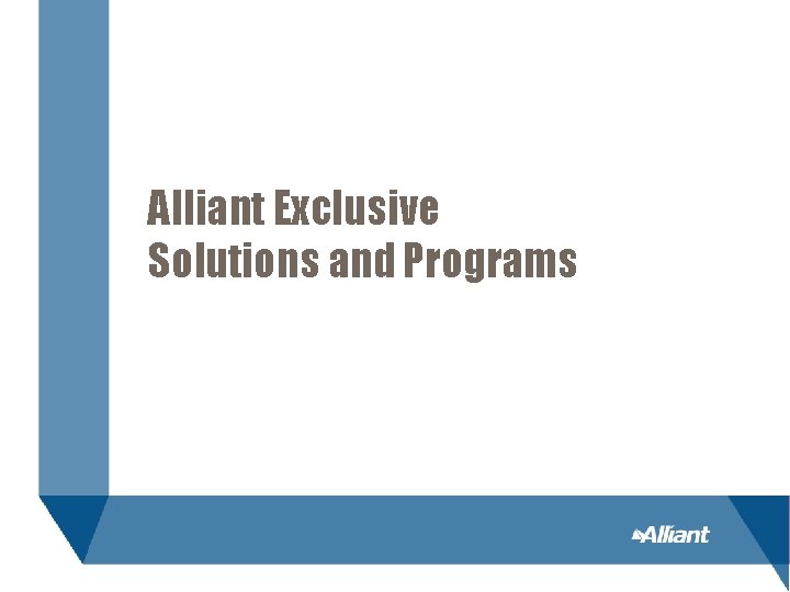 Alliant Exclusive Solutions and Programs 