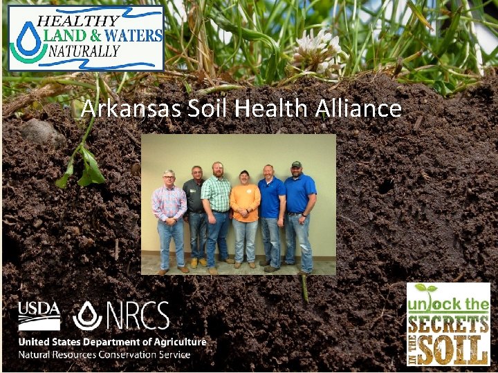 Arkansas Soil Health Alliance Presented by Keith Scoggins