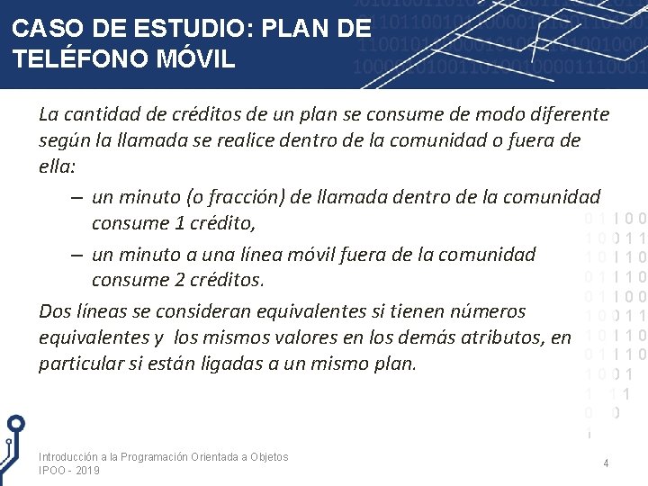 CASO DE ESTUDIO: PLAN DE TELÉFONO MÓVIL La cantidad de créditos de un plan