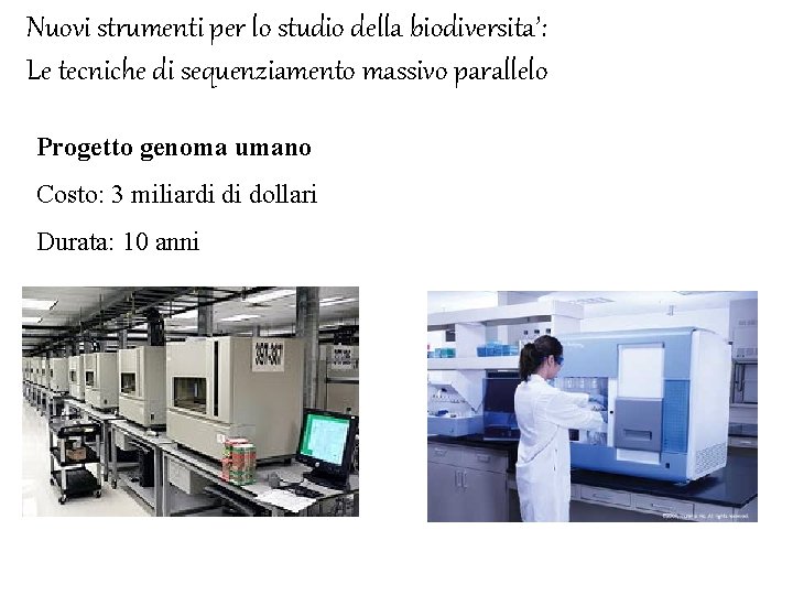 Nuovi strumenti per lo studio della biodiversita’: Le tecniche di sequenziamento massivo parallelo Progetto