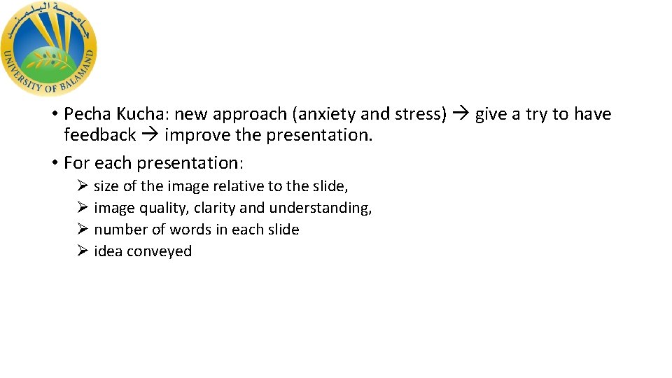  • Pecha Kucha: new approach (anxiety and stress) give a try to have