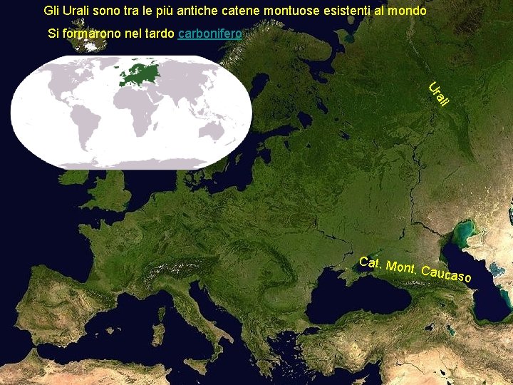 Gli Urali sono tra le più antiche catene montuose esistenti al mondo Si formarono