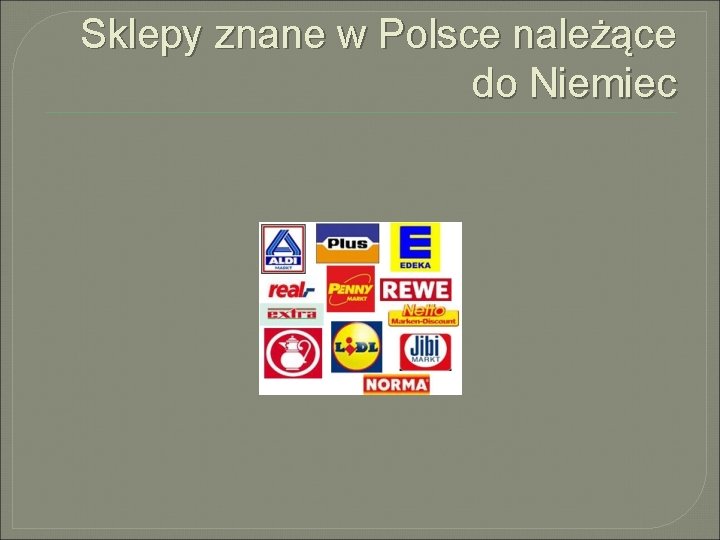 Sklepy znane w Polsce należące do Niemiec 