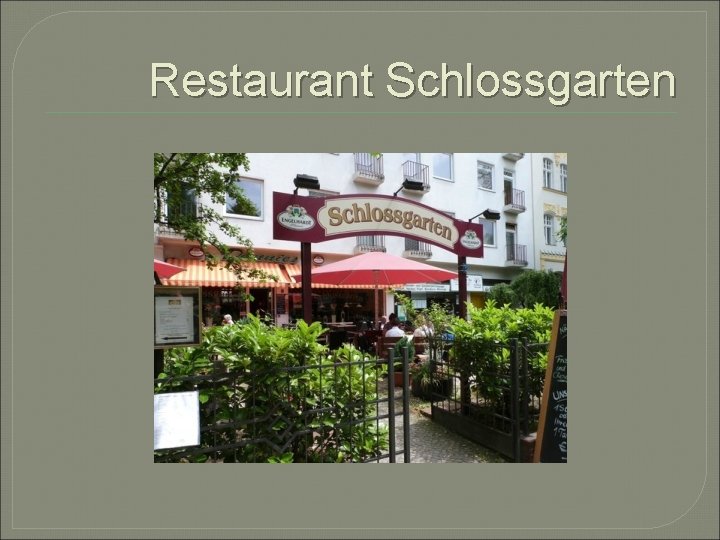 Restaurant Schlossgarten 