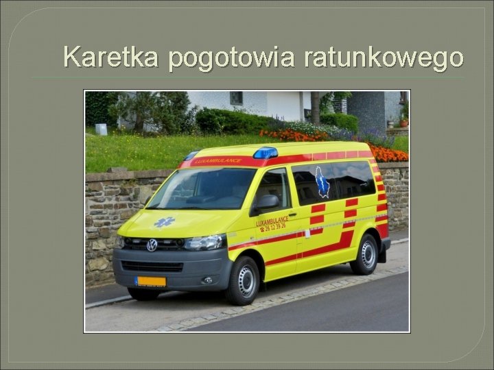 Karetka pogotowia ratunkowego 