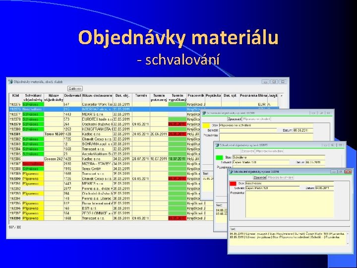 Objednávky materiálu - schvalování 