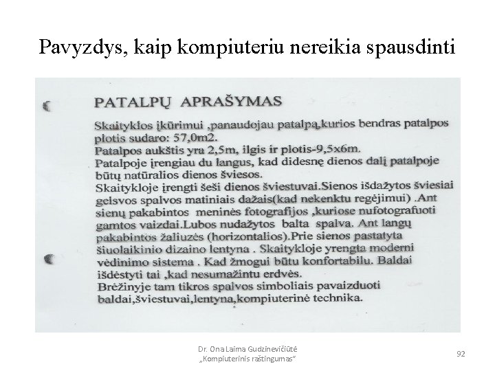 Pavyzdys, kaip kompiuteriu nereikia spausdinti Dr. Ona Laima Gudzinevičiūtė „Kompiuterinis raštingumas“ 92 