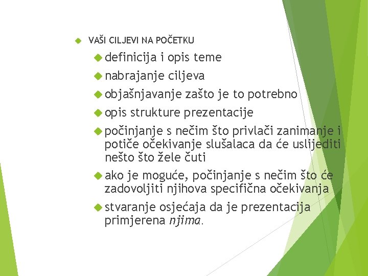 VAŠI CILJEVI NA POČETKU definicija i opis teme nabrajanje ciljeva objašnjavanje zašto je VAŠI CILJEVI NA POČETKU definicija i opis teme nabrajanje ciljeva objašnjavanje zašto je