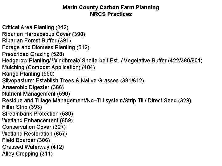 Marin County Carbon Farm Planning NRCS Practices Critical Area Planting (342) Riparian Herbaceous Cover