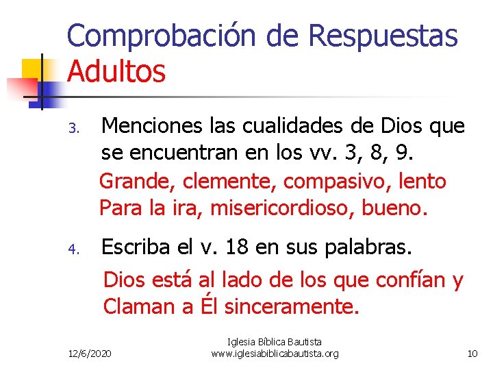 Comprobación de Respuestas Adultos 3. 4. Menciones las cualidades de Dios que se encuentran