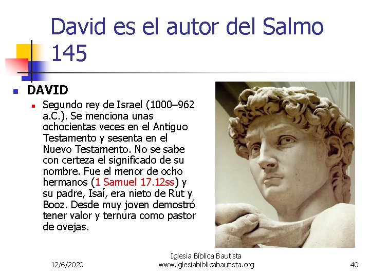 David es el autor del Salmo 145 n DAVID n Segundo rey de Israel
