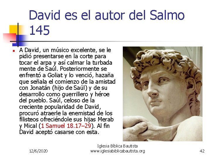 David es el autor del Salmo 145 n A David, un músico excelente, se