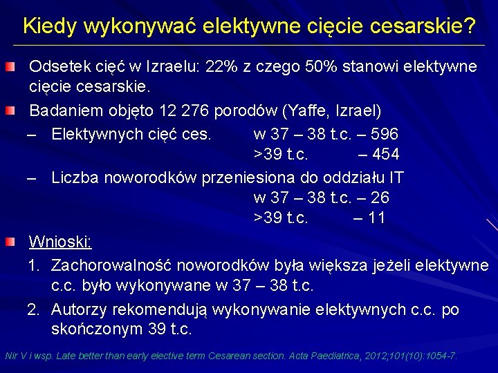 Kiedy wykonywać elektywne cięcie cesarskie? Odsetek cięć w Izraelu: 22% z czego 50% stanowi