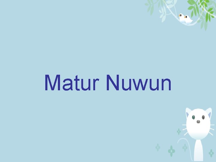 Matur Nuwun 