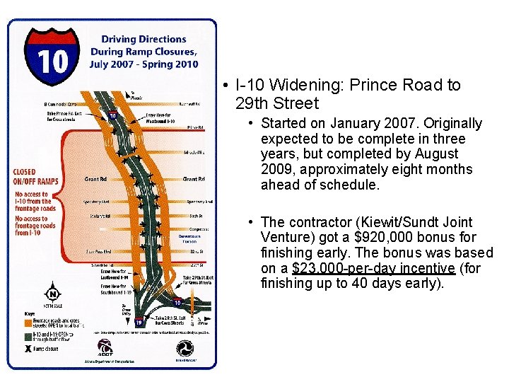  • I-10 Widening: Prince Road to 29 th Street • Started on January