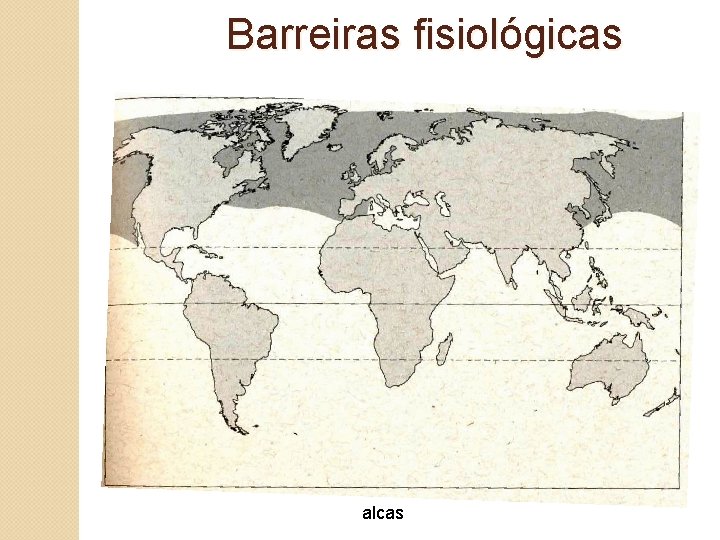 Barreiras fisiológicas alcas 