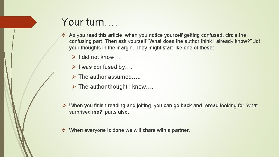Your turn…. As you read this article, when you notice yourself getting confused, circle