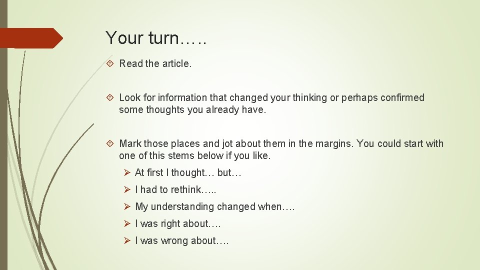 Your turn…. . Read the article. Look for information that changed your thinking or
