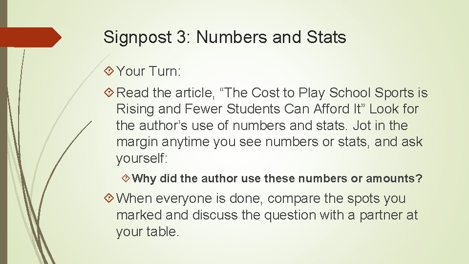 Signpost 3: Numbers and Stats Your Turn: Read the article, “The Cost to Play
