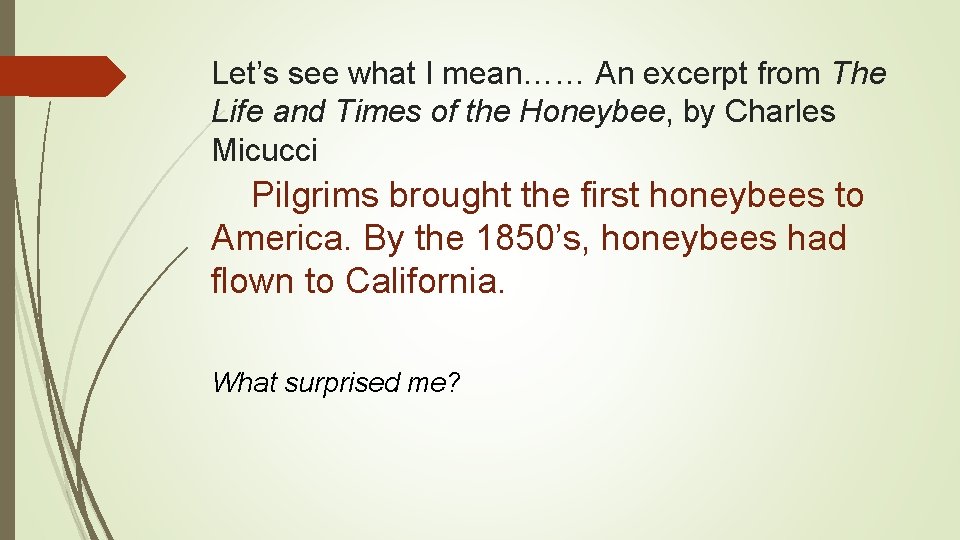 Let’s see what I mean…… An excerpt from The Life and Times of the