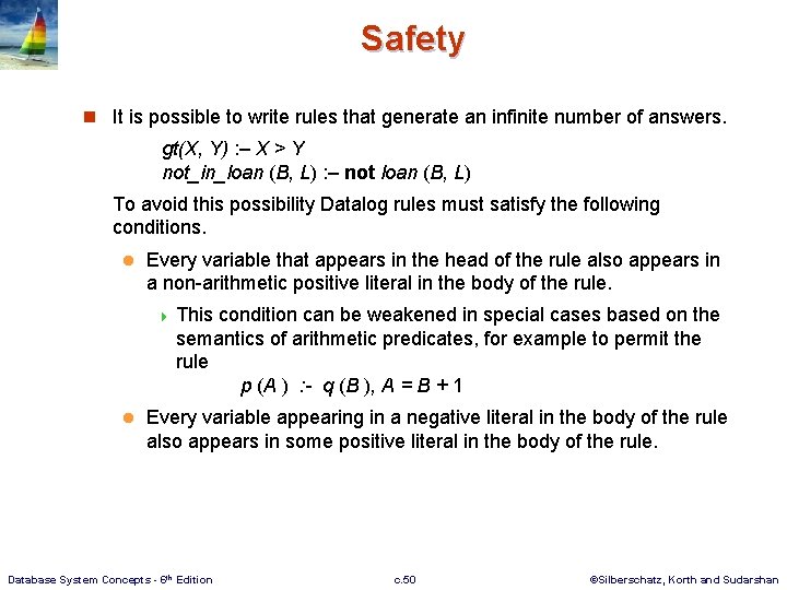 Safety n It is possible to write rules that generate an infinite number of