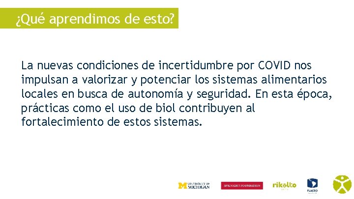 ¿Qué aprendimos de esto? La nuevas condiciones de incertidumbre por COVID nos impulsan a