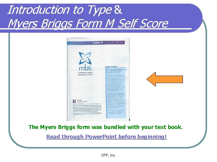 Introduction to Type & Myers Briggs Form M Self Score The Myers Briggs form