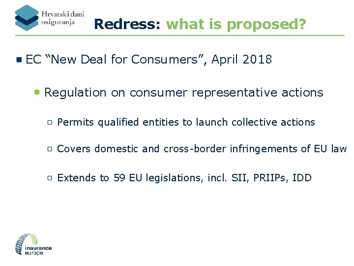 Redress: what is proposed? EC “New Deal for Consumers”, April 2018 Regulation on consumer