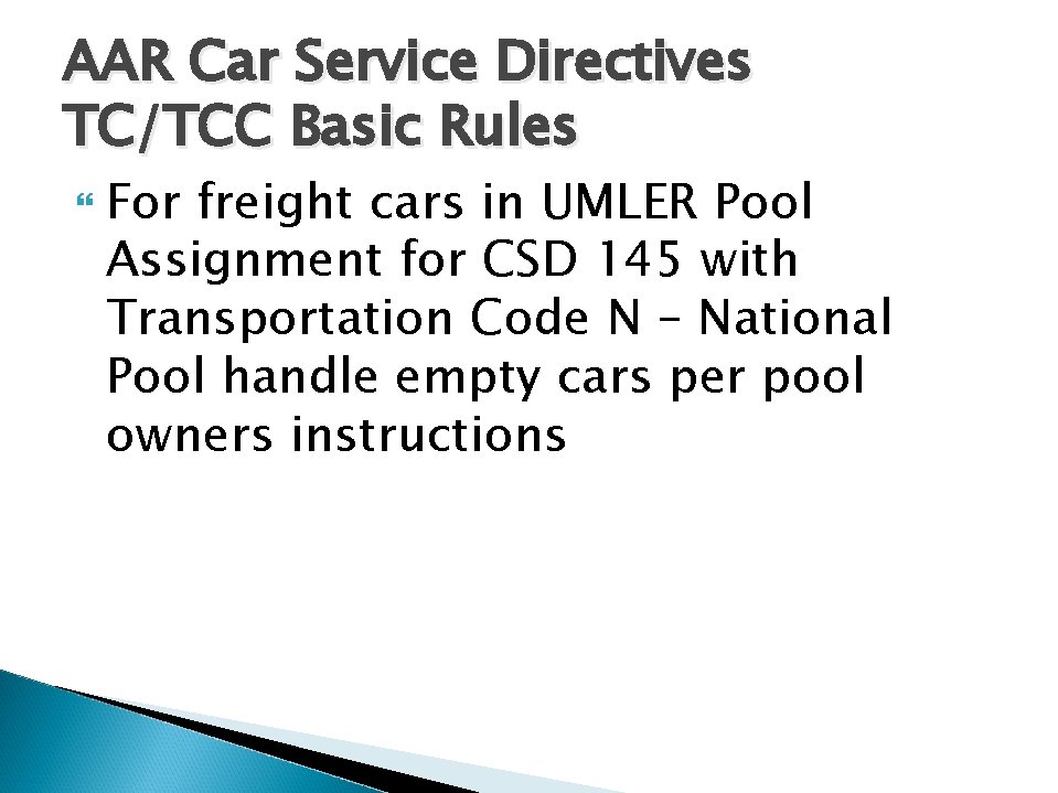 AAR Car Service Directives TC/TCC Basic Rules For freight cars in UMLER Pool Assignment