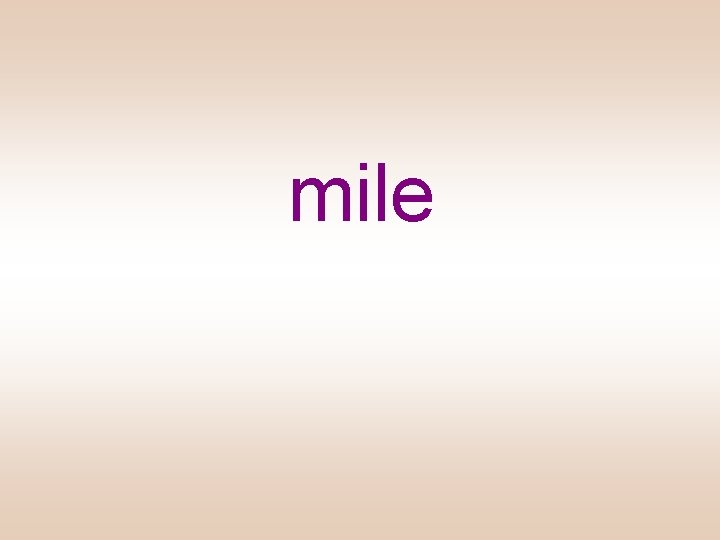 mile 