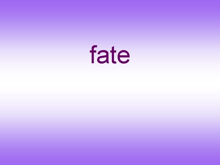 fate 