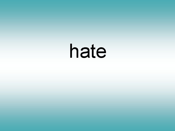 hate 