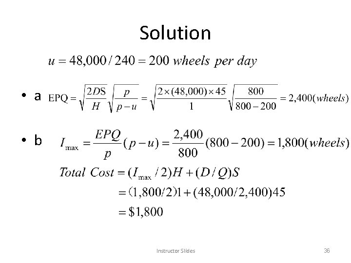 Solution • a • b Instructor Slides 36 