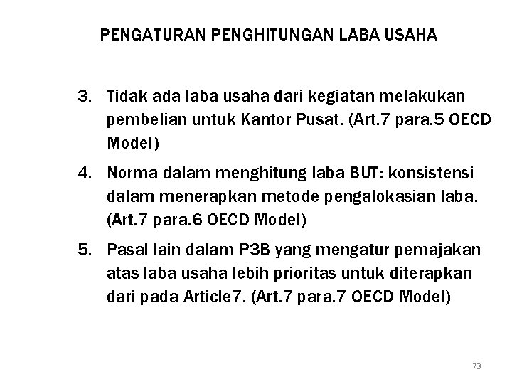 PENGATURAN PENGHITUNGAN LABA USAHA 3. Tidak ada laba usaha dari kegiatan melakukan pembelian untuk