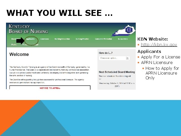 WHAT YOU WILL SEE … KBN Website: § http: //kbn. ky. gov Applicants §