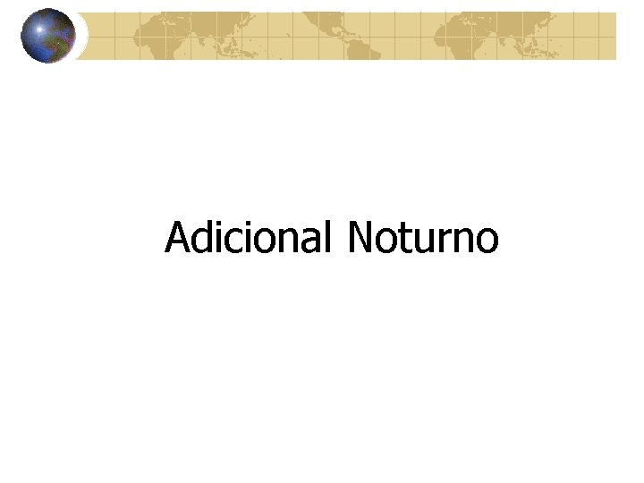 Adicional Noturno 