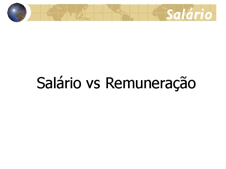 Salário vs Remuneração 