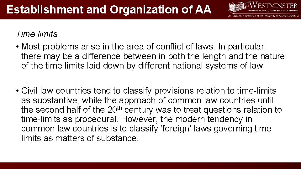 Establishment and Organization of AA Time limits • Most problems arise in the area