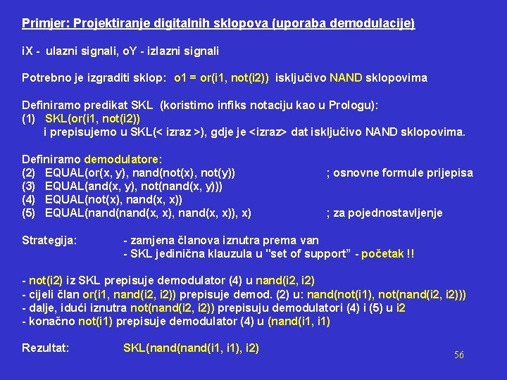 Primjer: Projektiranje digitalnih sklopova (uporaba demodulacije) i. X - ulazni signali, o. Y -