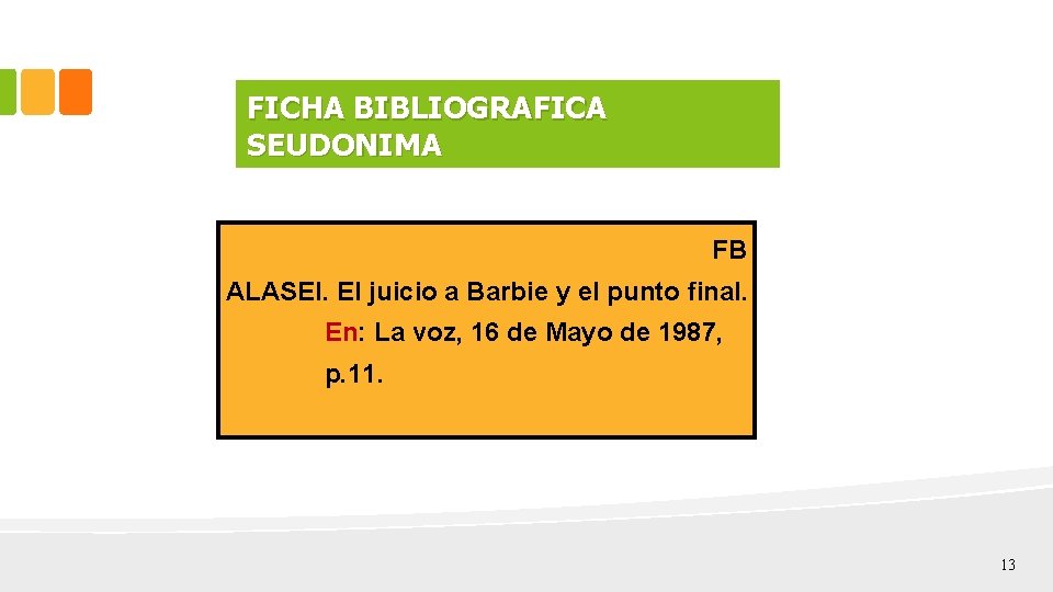 FICHA BIBLIOGRAFICA SEUDONIMA FB ALASEI. El juicio a Barbie y el punto final. En: