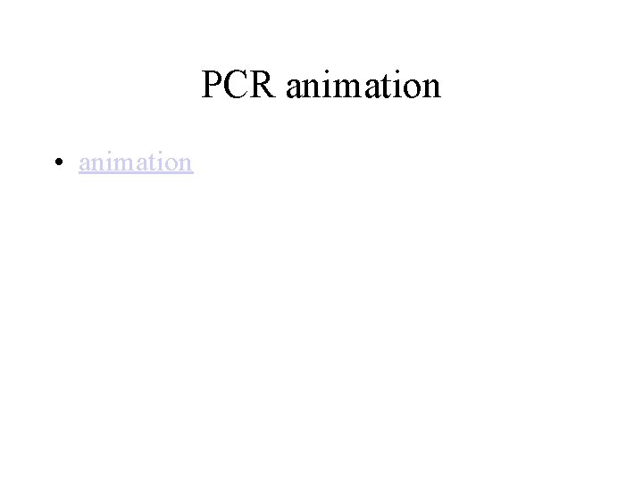 PCR animation • animation 