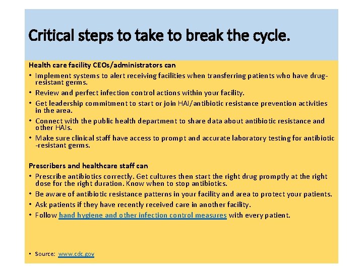 Critical steps to take to break the cycle. Health care facility CEOs/administrators can •