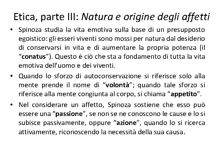 Etica, parte III: Natura e origine degli affetti • Spinoza studia la vita emotiva