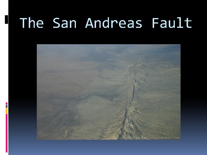 The San Andreas Fault 